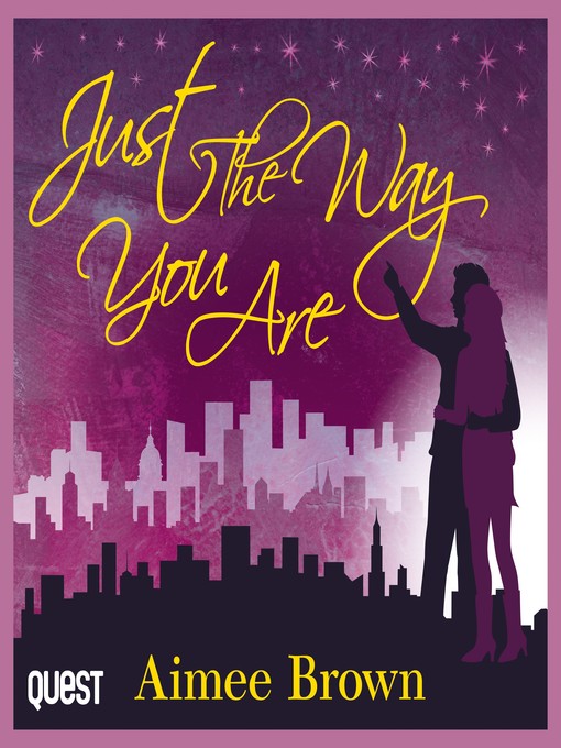 Title details for Just the Way You Are by Aimee Brown - Wait list